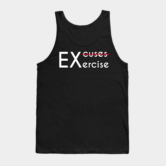 No Excuses, Just Exercise - Gym Motivation Fitness Tank Top by stokedstore